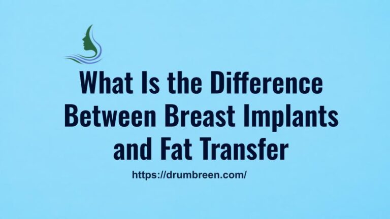 What Is the Difference Between Breast Implants and Fat Transfer