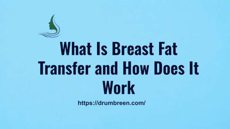 What Is Breast Fat Transfer and How Does It Work