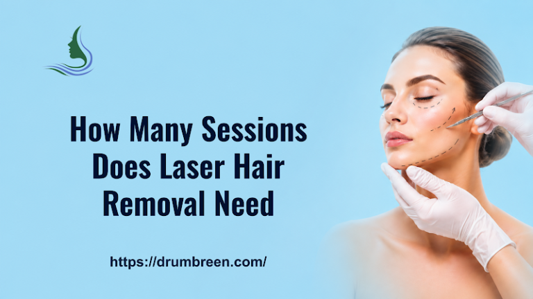 How Many Sessions Does Laser Hair Removal Need